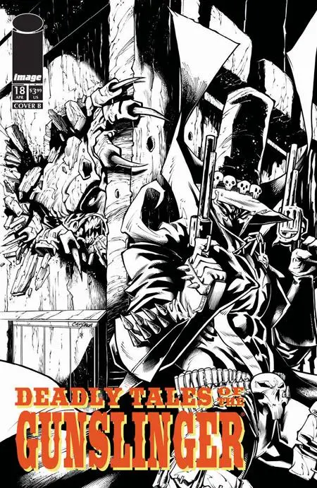 Deadly Tales Of The Gunslinger Spawn #18 Cvr B Chris Campana B&W Var (9/9/26) 1