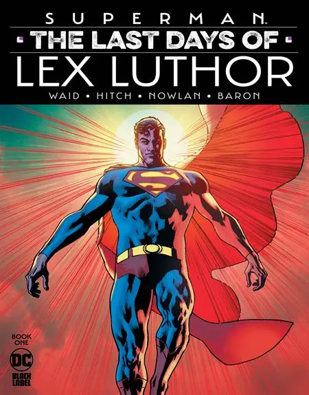 Superman The Last Days Of Lex Luthor #1 (Of 3) Cvr A Bryan Hitch 2