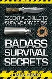 Badass Survival Secrets 1