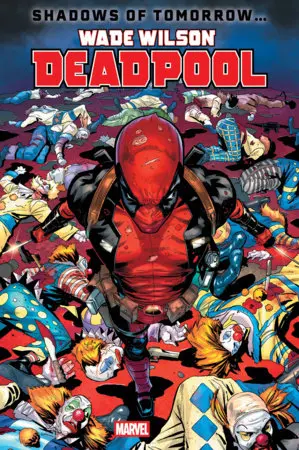 Wade Wilson: Deadpool #2 1