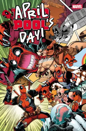 Deadpool: April Pool's Day #1 1