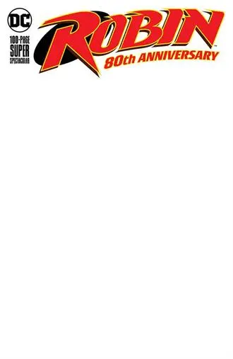Robin 80Th Anniv 100 Page Super Spectacular #1 Blank Var Ed 1