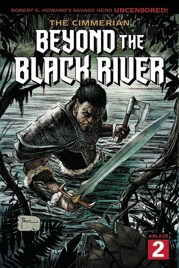 Cimmerian Beyond The Black River #2 Cvr A Richard Pace (Mr) 1
